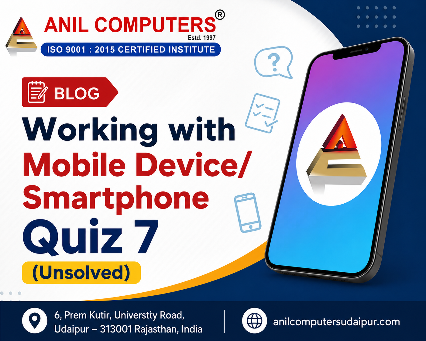 Working with Mobile Device/ Smartphone Quiz 7 (Unsolved)