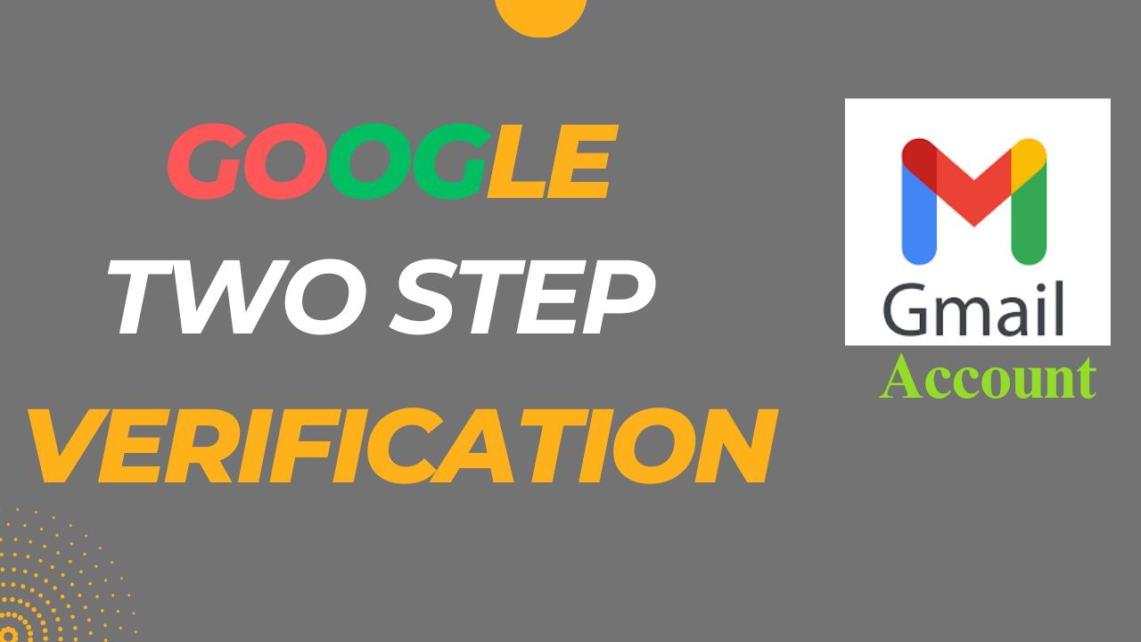Google 2 Step Verification