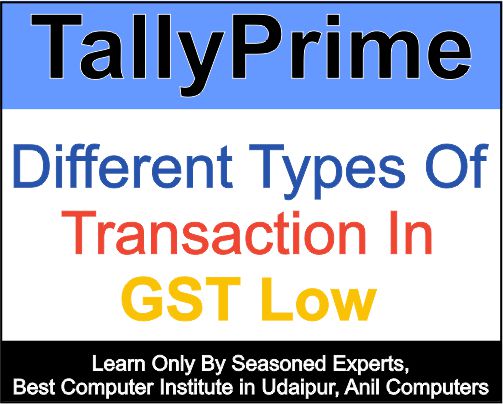 Different types of Transactions in GST Low