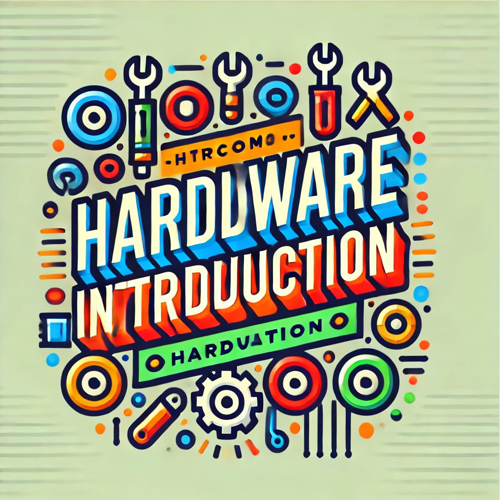 Hardware Introduction
