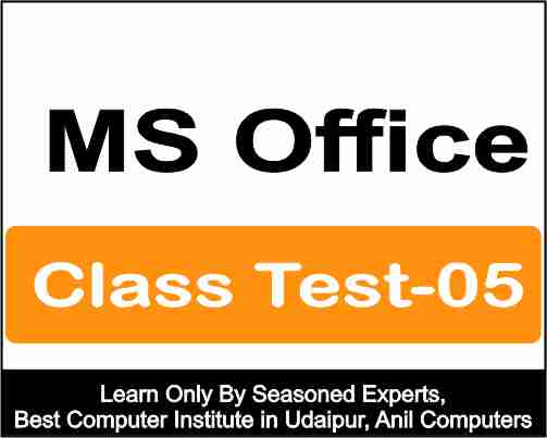 Ms Office Class test 5