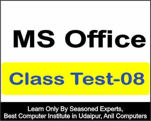Ms Office Class test 8