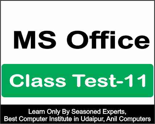 Ms Office Class test 11