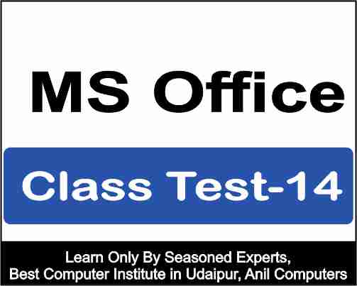 Ms Office Class test 14
