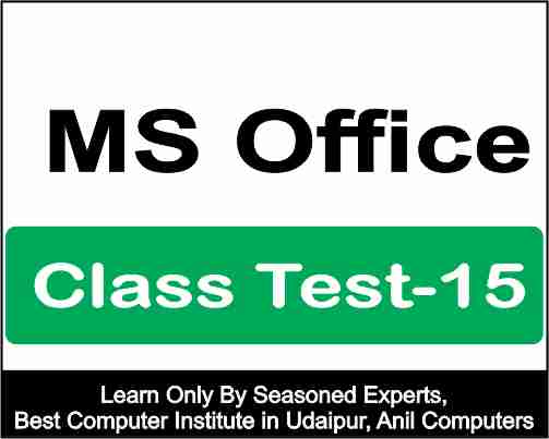 Ms Office Class test 15