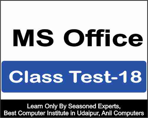 Ms Office Class test 18