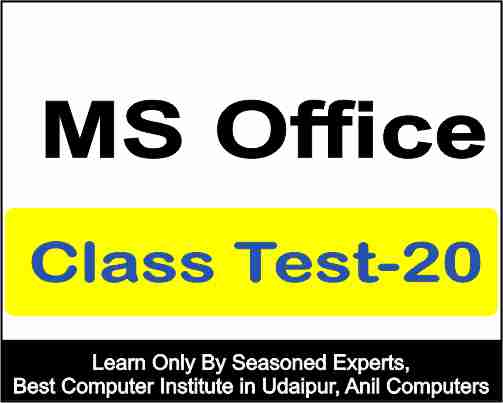 Ms Office Class test 20