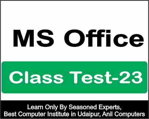 Ms Office Class test 23