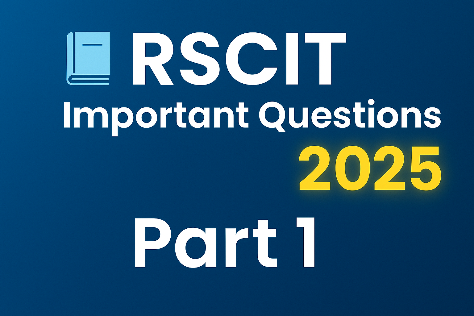 RSCIT Important Questions 2025 Part 1