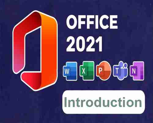 MS Office 2021 Introduction