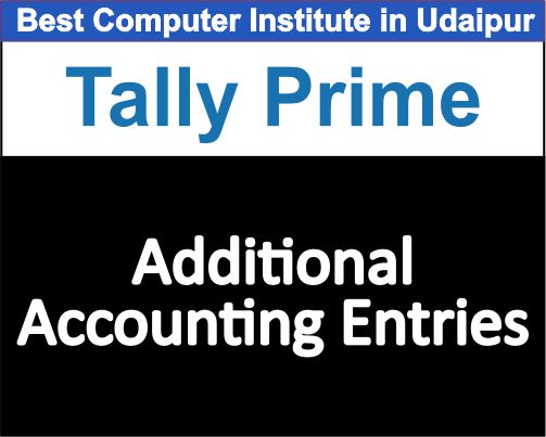 Additional Accounting Enteries