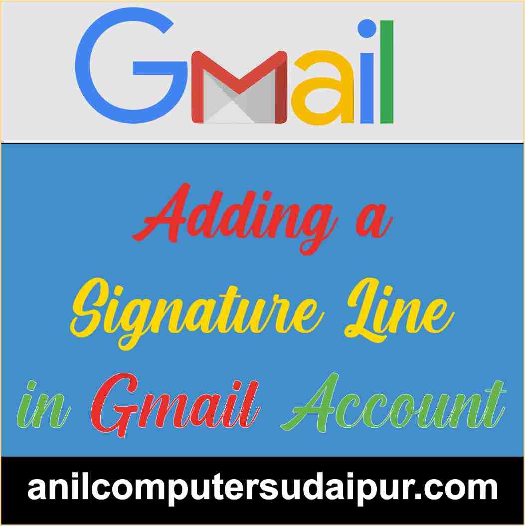 Adding a Signature Line in Gmail Account