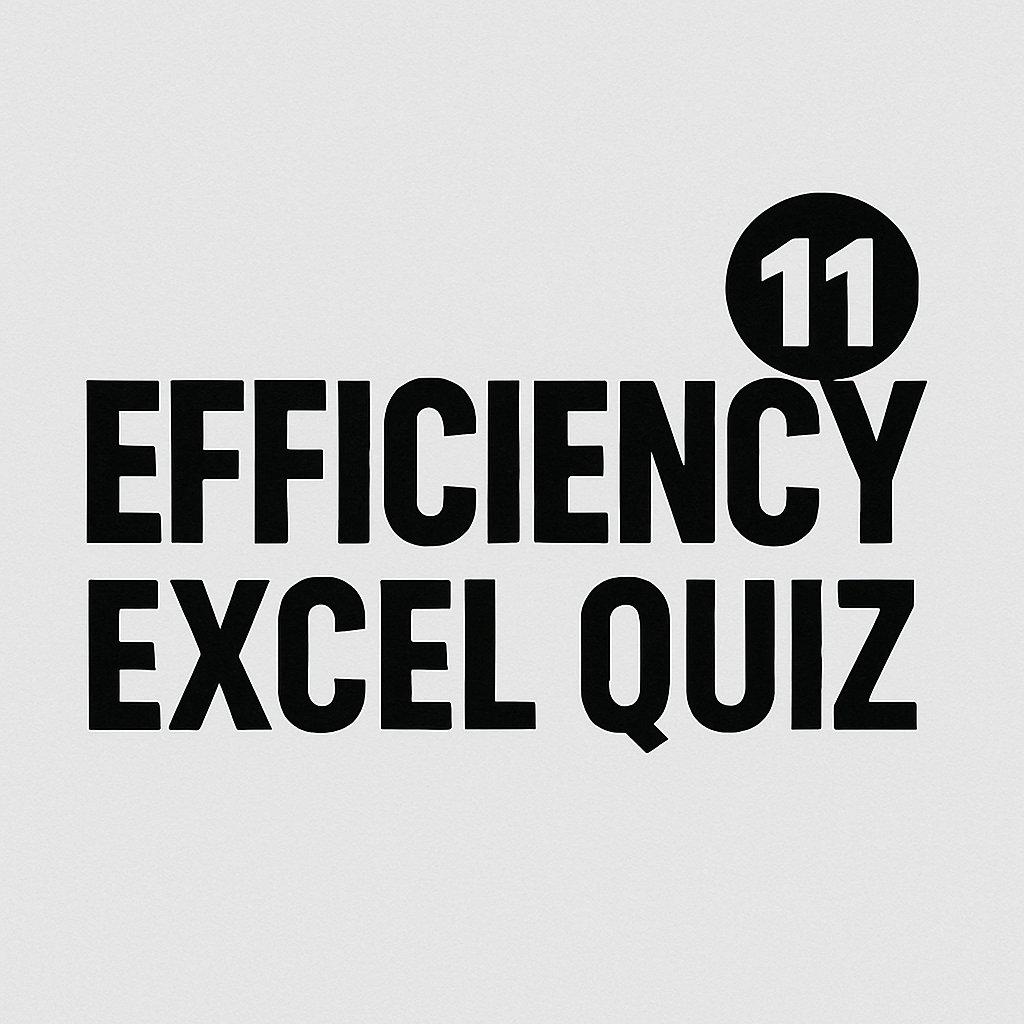 efficiency excel quiz 11