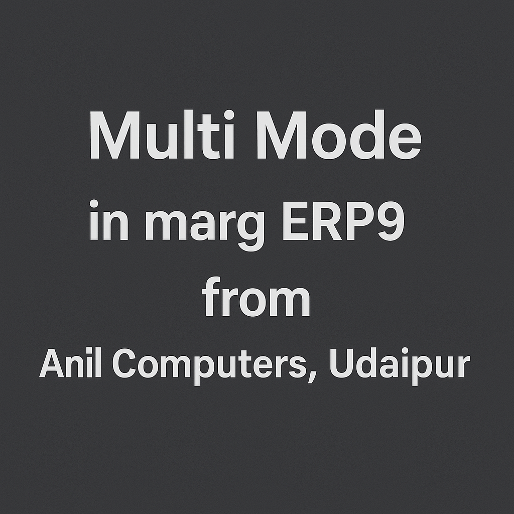 Multi Mode In Marg ERP9