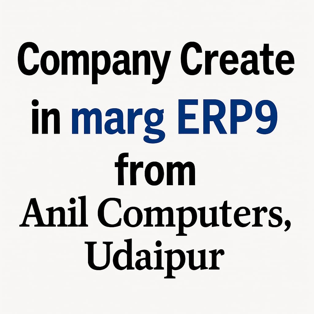Company Create MARG ERP 9