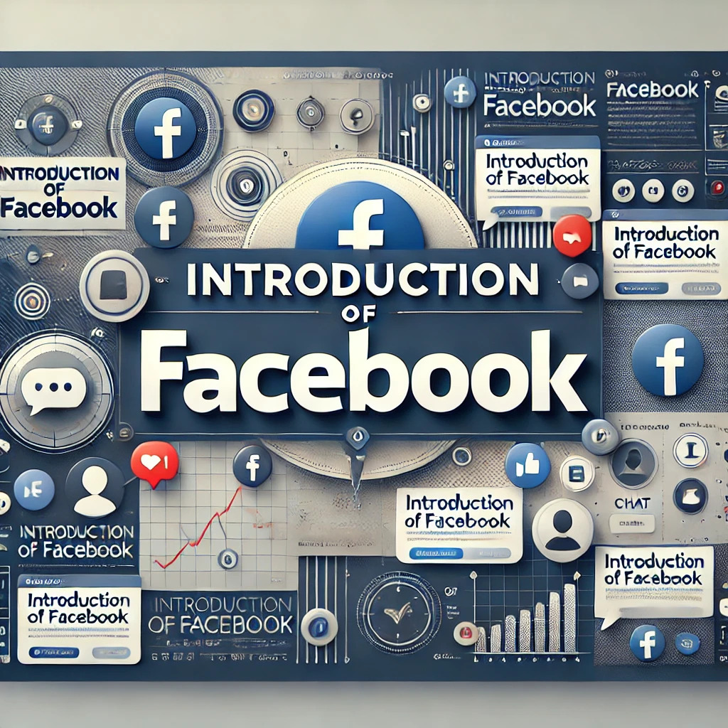 Introduction of Facebook