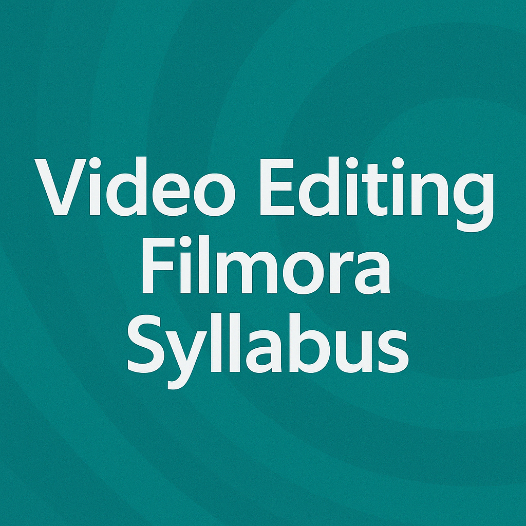 Video Editing Filmore syllabus