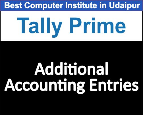 Additional Accounting Enteries